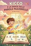 kastel kicca one prezzo  Kicco e le lettere ballerine