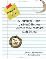 A Survival Guide to AP and Honors Courses at Mira Costa High School 147765044X Book Cover