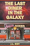  The Last Diner In The Galaxy