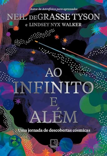 Ao infinito e além - Tyson, Neil deGrasse