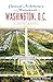 Classical Architecture and Monuments of Washington, D.C.: A History & Guide