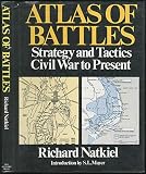 Atlas of Battles : Strategy and Tactics, Civil War to present