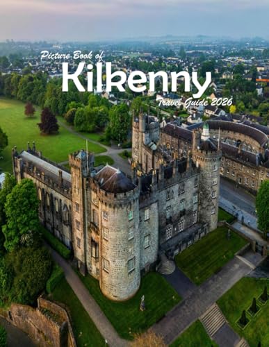 Kilkenny Ireland: A Visual Journey Through Stunning Landmarks, Travel and Nature lovers.