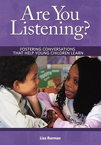 Are You Listening?: Fostering Conversations That Help...