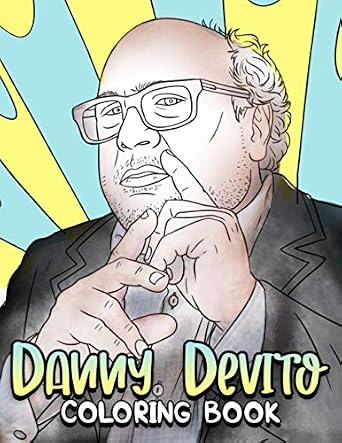 Danny Devito Coloring Book: An Awesome Coloring Book With Many Images ...