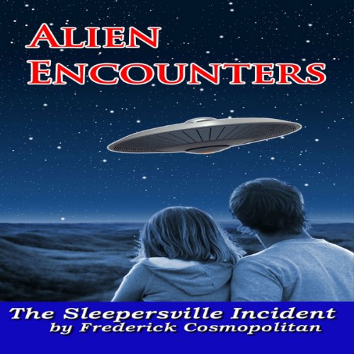 Audiobook: Alien Encounters by Richard Young, Frederick Cosmopolitan