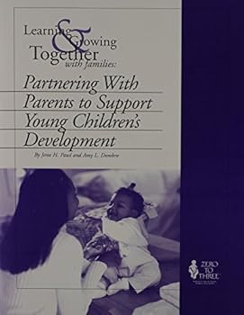 Paperback Learing and Growing with Families: Partnering with Parents to Support Young Children's Development Book