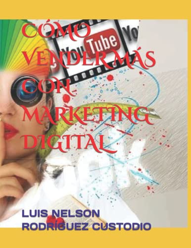 CÓMO VENDER MÁS CON MARKETING DIGITAL (Spanish Edition)
