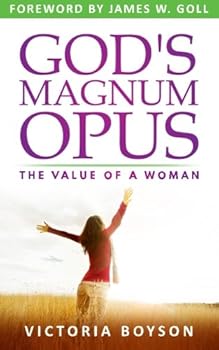 Paperback God's Magnum Opus: The Value of a Woman Book