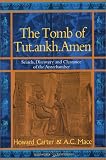 The Tomb of Tut Ankh Amen: Volume 1: Search Discovery and the Clearance of the Antechamber (Duckworth Egyptology)