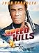Speed Kills