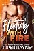 Flirting with Fire (Blue Collar Brothers Book 1)