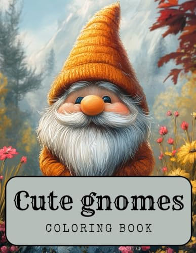 Cute gnome: Coloring book for kids 225 pages