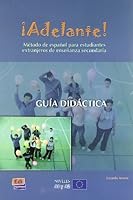 ¡Adelante! A1/A2 Guía Didáctica: Método de Español Para Estudiantes Extranjeros de Enseñanza Secundaria 8495986566 Book Cover