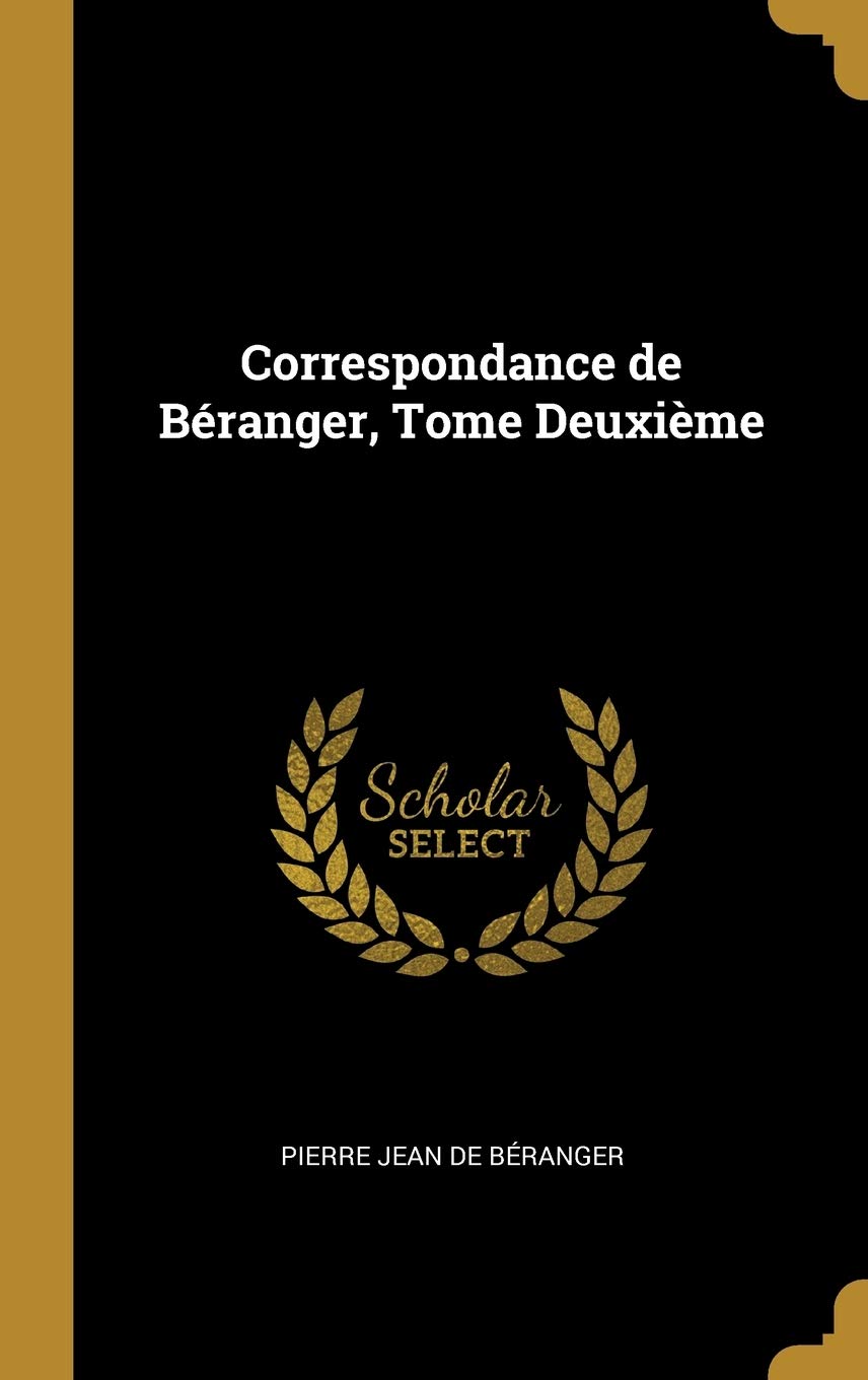 Correspondance de Branger, Tome Deuxime