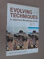Evolving Techniques in Japanese Woodblock 0870113097 Book Cover
