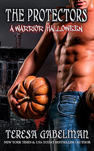 The Protectors A Warrior Halloween (The Protectors Series) by [Teresa Gabelman]