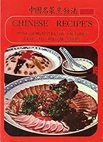 Chinese Recipe's with Demonstrative Pictures East-To-follow Steps B000V8PJTI Book Cover