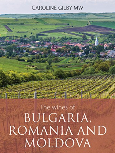 The Wines Of Bulgaria, Romania And Moldova (The Infinite Ideas Classic Wine Library) #TOP14
