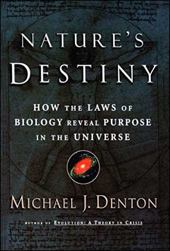 Télécharger Nature's Destiny: How the Laws of Biology Reveal Purpose in the Universe livre En ligne