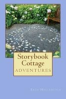 Storybook Cottage: Adventures (Storybook Cottage Series) 1507548842 Book Cover