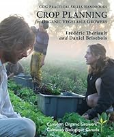 Crop Planning for Organic Vegetable Growers 0980898714 Book Cover