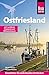 Reise Know-How Reiseführer Ostfriesland: Mit Landkreis Friesland und Wilhelmshaven