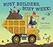 Busy Builders, Busy Week!