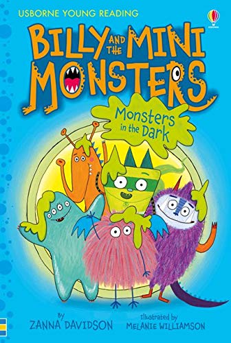 Billy and the Mini Monsters Monsters in the Dark (Young Reading Series 2 Fiction): 01 Billy and the Mini Monsters Monsters in the Dark (Young Reading Series 2 Fiction): 01