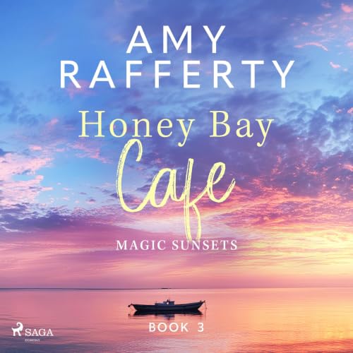 Couverture de Honey Bay Cafe. Magic Sunsets