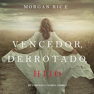 Vencedor, Derrotado, Hijo [Winner, Defeated, Son] Audiolibro Por Morgan Rice arte de portada