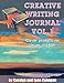 Creative Writing Journal: Clever Prompts for Clever Kids (Volume One)