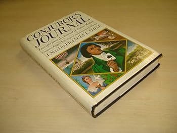 Hardcover Conjuror's Journal: Excerpts From the Journal of Joshua Medley, Conjuror, Juggler, Ventriloquist, and Sometime Balloonist Book