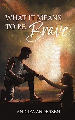 What It Means To Be Brave: What It Means: Book 2 - image 1
