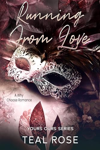 Running from love: A Second Chance Fake Dating Romance (Your Ours Series)