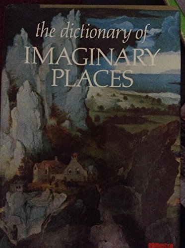 Dictionary of Imaginary Places 0025793101 Book Cover