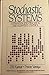 Stochastic systems: Estimation, identification, and adaptive control (Prentice-Hall information and system sciences series)
