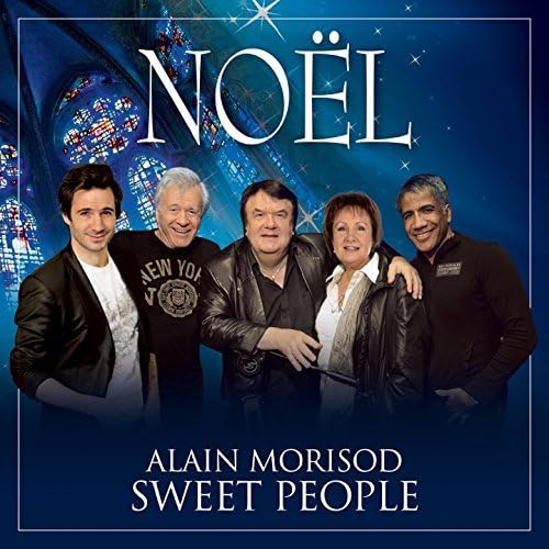 Noël [Audio CD] MORISOD,ALAIN ET SWEET PEOPLE