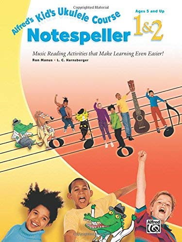 Ukulele Course Notespeller 1&2 Alfred's livre d'apprentissage de musique pour enfants par Ron Manus