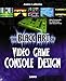 Produktbild The Black Art of Video Game Console Design