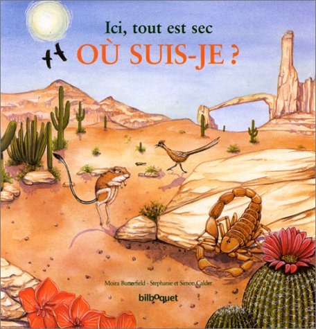 ICI, TOUT EST SEC. Le désert