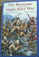 The Russians and the Anglo-Boer War 0798138041 Book Cover