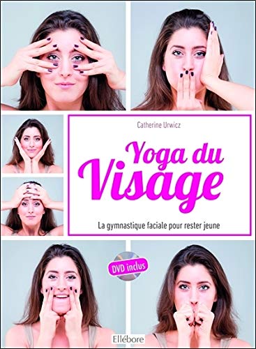 Télécharger Yoga du visage - La gymnastique faciale pour rester jeune - Livre + DVD PDF Ebook En Ligne