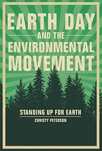 Earth Day and the Environmental Movement: Standing Up for Earth