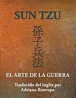 Sun Tzu: El Arte de la Guerra 1504326792 Book Cover