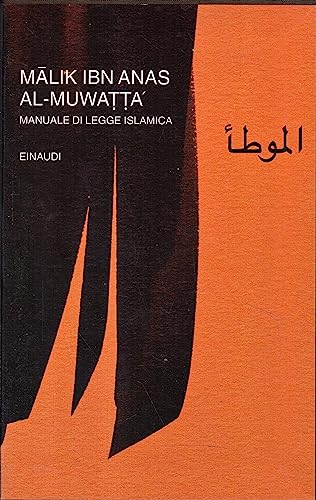 Al-Muwatta'. Manuale di legge islam