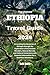 The Ultimate Ethiopia Travel Guide 2024: Unraveling the Mysteries of Ethiopia through the Exploration of the Ancient Wonders, Natural Marvels, and Cultural Immersions with Essential Information for a