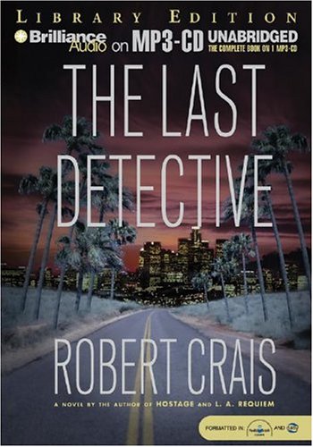 The Last Detective (Elvis Cole Novel)