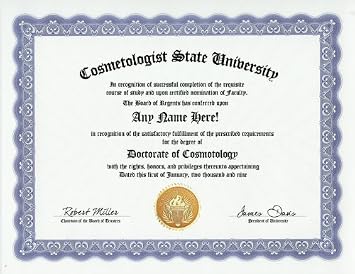 Cosmetologist Cosmetology Degree Custom Gag Diploma Doctorate Certificate Funny Customized Joke Gift - Novelty Item