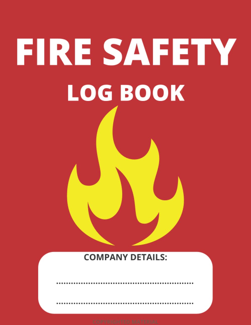 Fire Safety Log Book: Alarm Testing | Equipment Maintenance Records | For Landlords, Business, Small Companies and Schools
